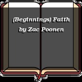 (Beginnings) Faith