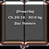 (Proverbs) Ch.29:18 - 30:9