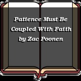 Patience Must Be Coupled With Faith