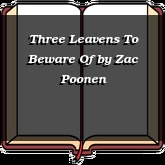Three Leavens To Beware Of