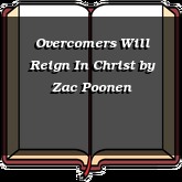 Overcomers Will Reign In Christ