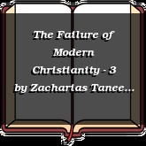 The Failure of Modern Christianity - 3