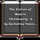 The Failure of Modern Christianity - 2