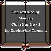 The Failure of Modern Christianity - 1