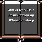 Marks Of A True Jesus Person