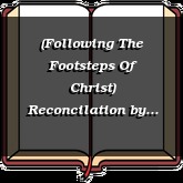 (Following The Footsteps Of Christ) Reconcilation