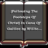 (Following The Footsteps Of Christ) In Cana Of Galilee