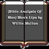 (Bible Analysis Of Man) Man's Lips