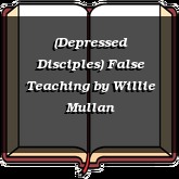 (Depressed Disciples) False Teaching