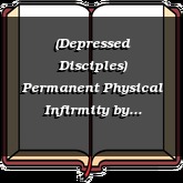 (Depressed Disciples) Permanent Physical Infirmity