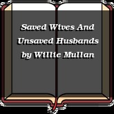 Saved Wives And Unsaved Husbands