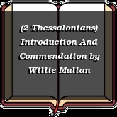 (2 Thessalonians) Introduction And Commendation