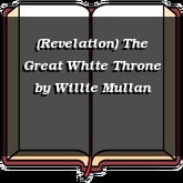 (Revelation) The Great White Throne
