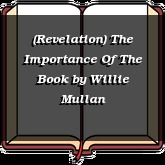 (Revelation) The Importance Of The Book