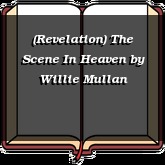 (Revelation) The Scene In Heaven