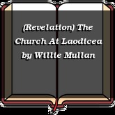 (Revelation) The Church At Laodicea