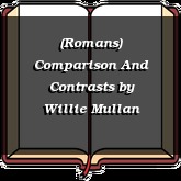 (Romans) Comparison And Contrasts