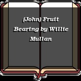 (John) Fruit Bearing