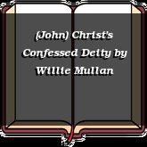 (John) Christ's Confessed Deity
