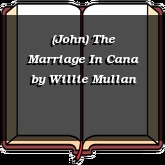 (John) The Marriage In Cana