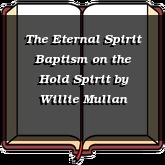 The Eternal Spirit Baptism on the Hold Spirit