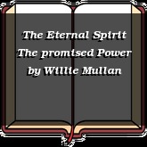 The Eternal Spirit The promised Power
