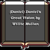 (Daniel) Daniel's Great Vision