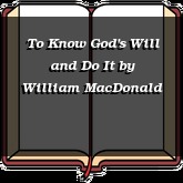 To Know God's Will and Do It