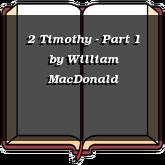 2 Timothy - Part 1