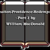 Creation-Providence-Redemption - Part 1
