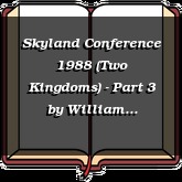 Skyland Conference 1988 (Two Kingdoms) - Part 3