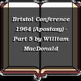 Bristol Conference 1964 (Apostasy) - Part 5