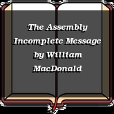 The Assembly Incomplete Message
