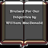 Bruised For Our Iniquities