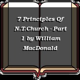 7 Principles Of N.T.Church - Part 1