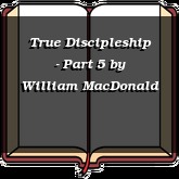 True Discipleship - Part 5