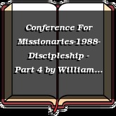 Conference For Missionaries-1988- Discipleship - Part 4