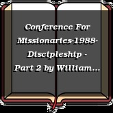 Conference For Missionaries-1988- Discipleship - Part 2