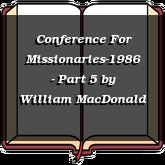 Conference For Missionaries-1986 - Part 5