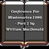 Conference For Missionaries-1986 - Part 1