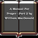 A Manual For Prayer - Part 2