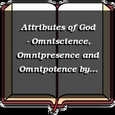 Attributes of God - Omniscience, Omnipresence and Omnipotence