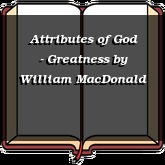 Attributes of God - Greatness