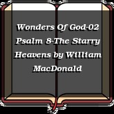 Wonders Of God-02 Psalm 8-The Starry Heavens