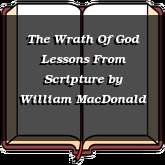 The Wrath Of God Lessons From Scripture