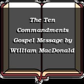 The Ten Commandments Gospel Message