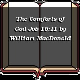 The Comforts of God Job 15:11