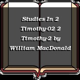 Studies In 2 Timothy-02 2 Timothy-2