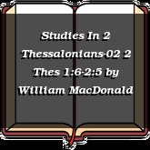 Studies In 2 Thessalonians-02 2 Thes 1:6-2:5