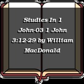 Studies In 1 John-03 1 John 3:12-29